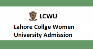 LCWU Admission 2024 Apply Online Last Date