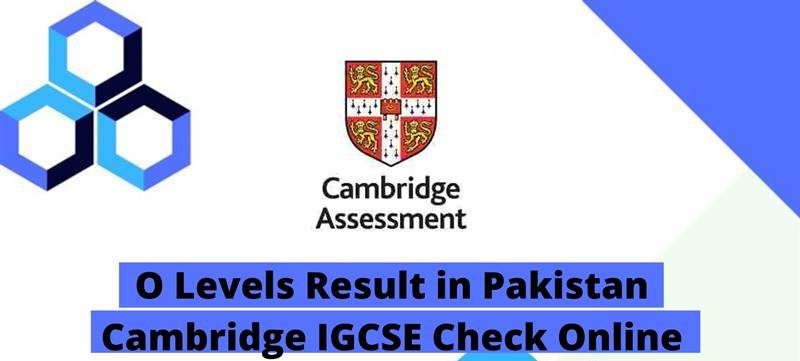 O Levels Result 2024 Pakistan Cambridge IGCSE Check Online