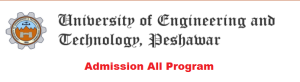 UET Peshawar Admission 2024 Online Registration Last Test Date