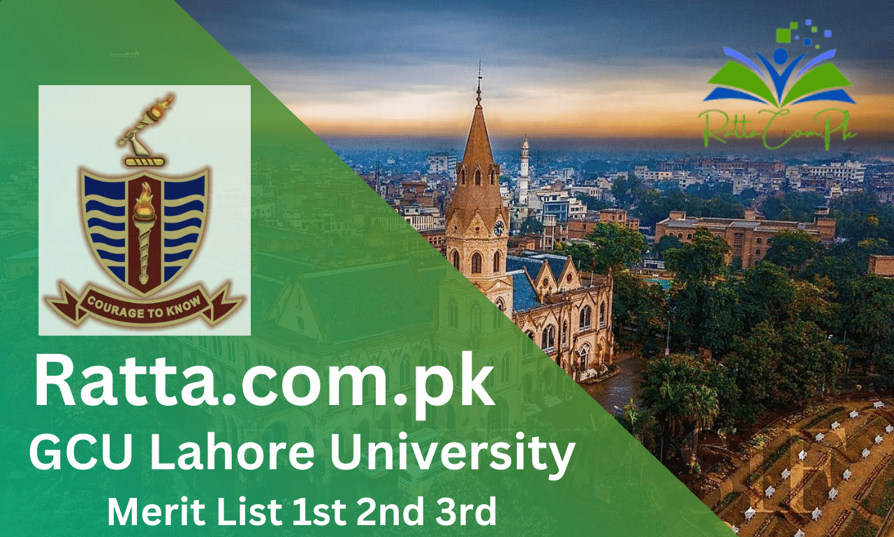 GCU Lahore Merit List 2023 1st 2nd 3rd Check  gcu.edu.pk