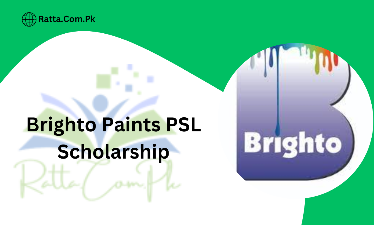 Brighto Paints PSL 9 Scholarship 2025 Online Apply